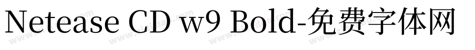 Netease CD w9 Bold字体转换